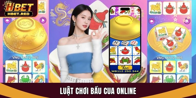 Luật chơi bầu cua online