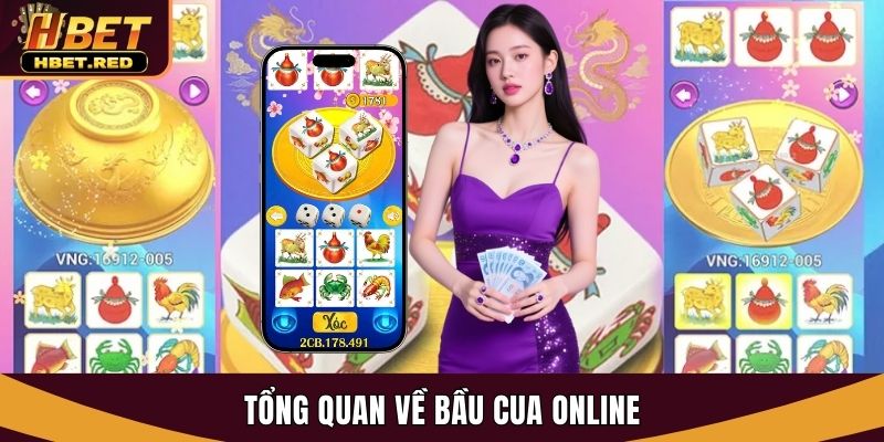 Tổng quan về bầu cua online