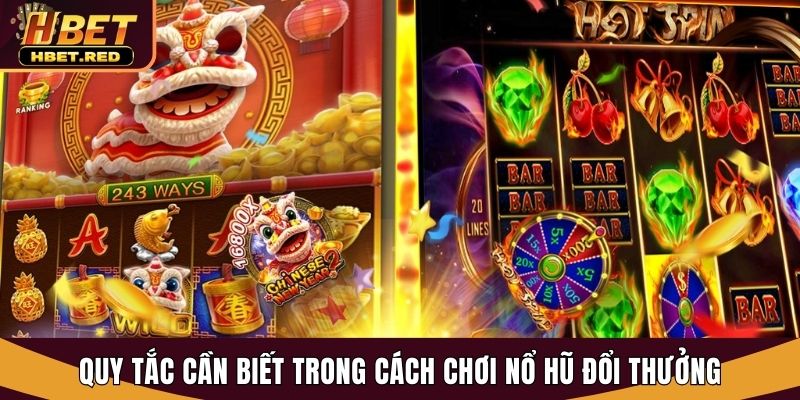 cách chơi nổ hũ đổi thưởng