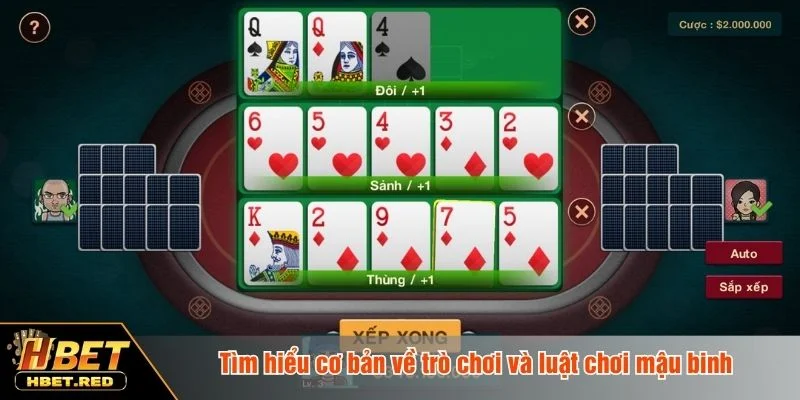 Người chơi cần hiểu cấu trúc cơ bản của trò mậu binh